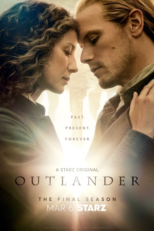 Past. Present. Forever. A Starz Original. Outlander. The Final Season March 6 Starz.