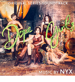 Dope Girls (Original Series Soundtrack)