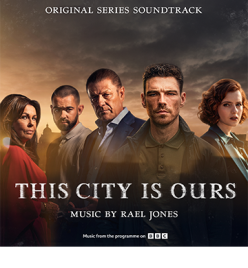 This City is Ours (Original Series Soundtrack)